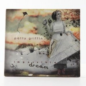 Impossible Dream by Patty Griffin (CD, 2004, ATO) ATO0017